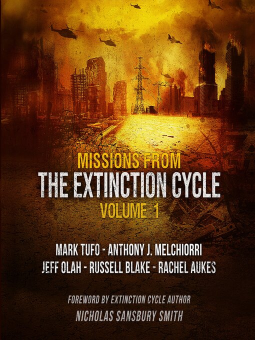 Title details for Missions from the Extinction Cycle, Volume 1 by Nicholas Sansbury Smith - Wait list